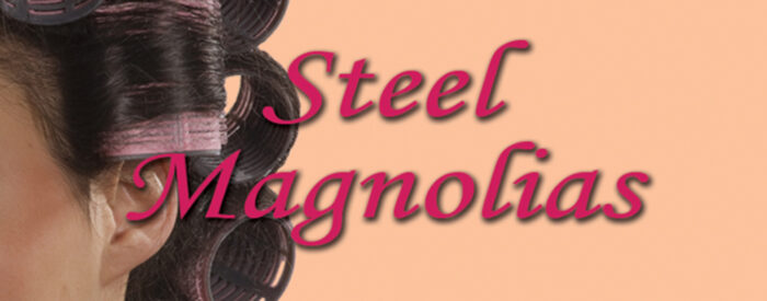 Steel-Magnolias-700×275